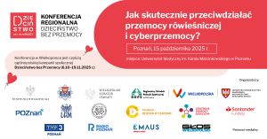 Plakat konferencji regionalnej ‘Dzieciństwo bez przemocy’ z hasłem ‘Jak skutecznie przeciwdziałać przemocy rówieśniczej i cyberprzemocy?’. Wydarzenie odbędzie się 15 października 2025 roku na Uniwersytecie Medycznym im. Karola Marcinkowskiego w Poznaniu. Na dole plakatu widoczne są logotypy organizatorów i partnerów konferencji.