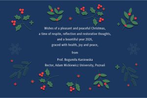 Christmas and New Year greeting from AMU Rector featuring festive holly and winter plant illustrations on a blue background, with holiday wishes for a peaceful Christmas and a healthy, joyful New Year 2026 from Rector Prof. Bogumiła Kaniewska