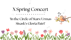 X Spring Concert: &lsquo;In the Circle of Stars: Urmas Sisask&rsquo;s Gloria Patri&rsquo;
