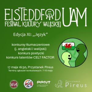 Zielony plakat festiwalu Eisteddfod UAM zapowiada 11. edycję pod hasłem „Język”, z konkursami tłumaczeniowymi, poetyckim i talentów oraz informacją o wydarzeniu 17 maja o 16.30 w Przystanku Pireus.
