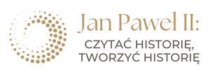 Jan Paweł II: czytać historię, tworzyć historię