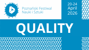 The 29th Poznań Festival of Science and Art