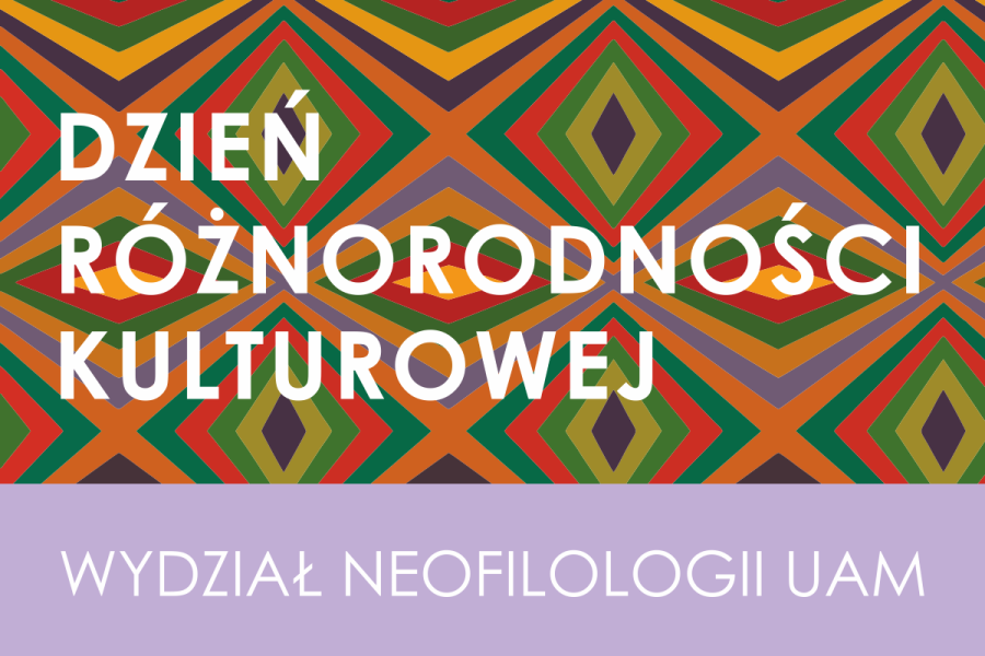 Kolorowa grafika z geometrycznym wzorem i napisem „Dzień różnorodności kulturowej” oraz „Wydział Neofilologii UAM”.