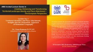 AMU Invited Lectures Series in Creating, Enhancing and Transforming Territorial/Landscape Identity and Place Attachment – The European Perspective