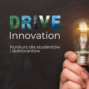 Drive Innovation. Konkurs dla studentów i doktorantów