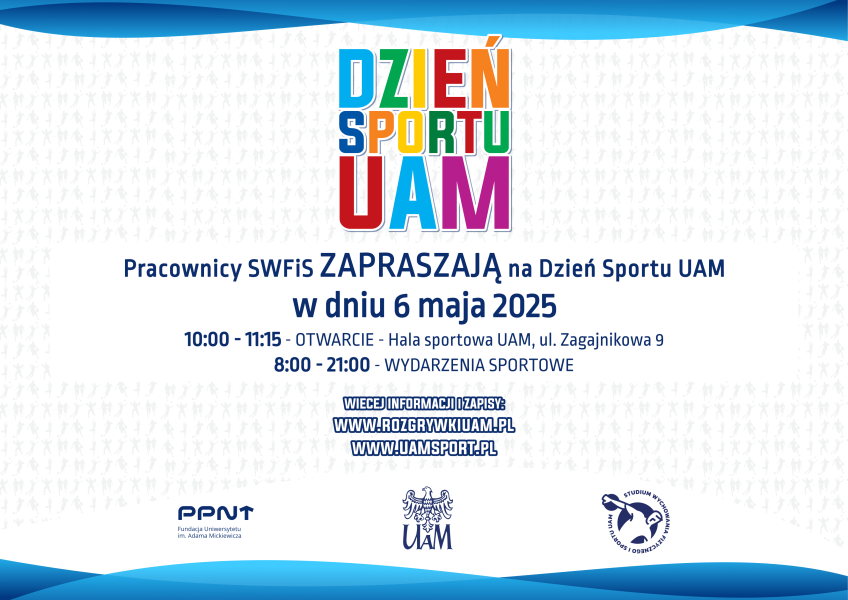 Grafika z informacjami o Dniu Sportu. U dołu loga organizatorów - PPNT, UAM, Studium Wychowania Fizycznego i Sportu.