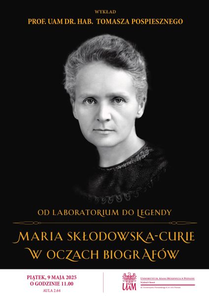 Plakat z informacjami o wykładzie. Na środku zdjęcie Marii Skłodowskiej-Curie