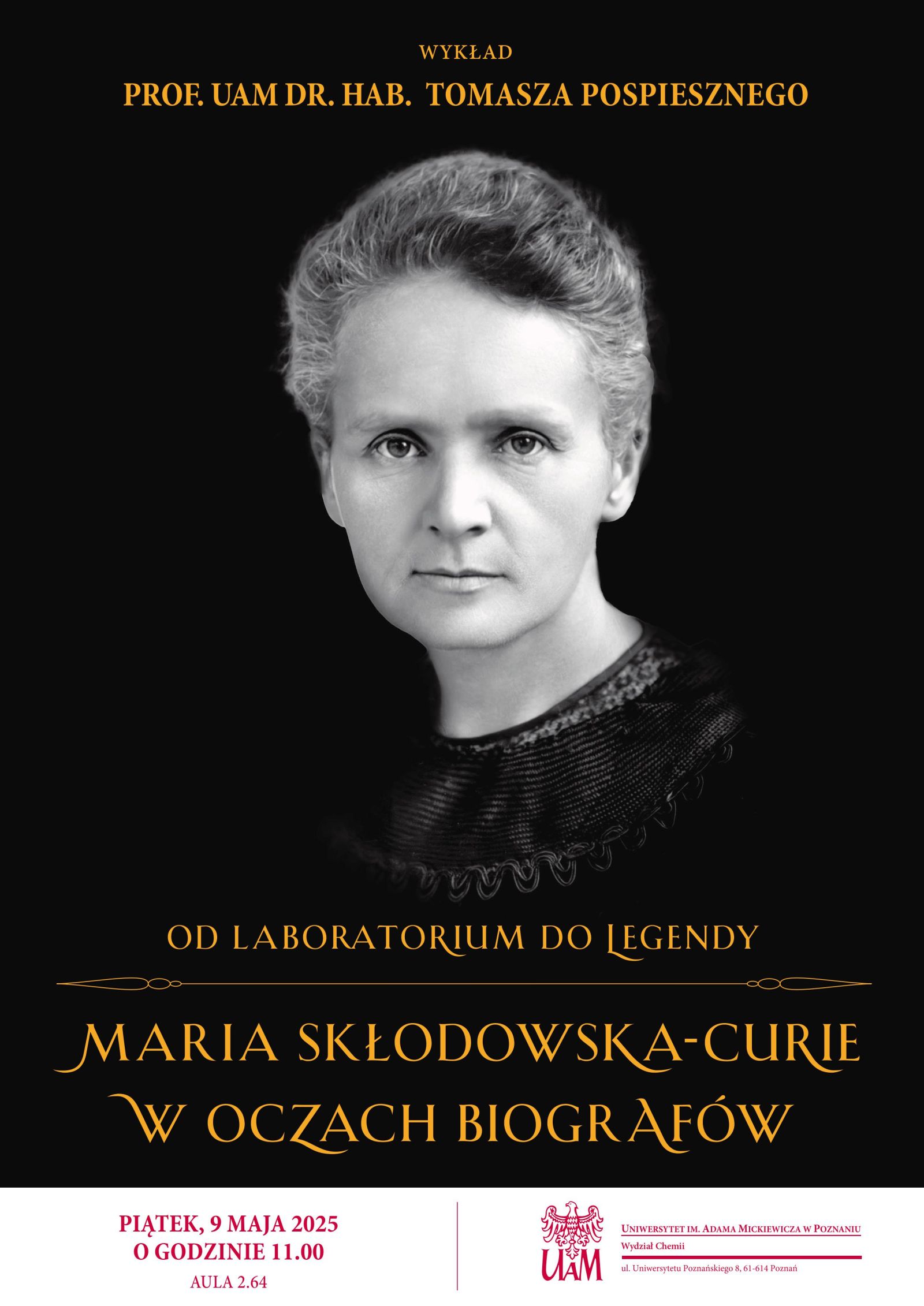 Plakat z informacjami o wykładzie. Na środku zdjęcie Marii Skłodowskiej-Curie
