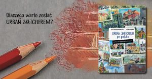 Spotkanie z autorkami książki „Urban sketching po polsku. Podręcznik miejskiego szkicowania”