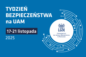 Dzień eventowy w ramach Tygodnia Bezpieczeństwa na UAM