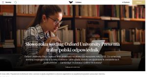 "Słowo roku według Oxford University Press ma trafny polski odpowiednik" - rozmowa z dr Anną Jelec
