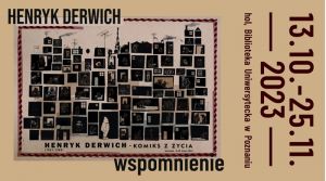 Wystawa „Henryk Derwich (1921–1983) komiks z życia”. WSPOMNIENIE