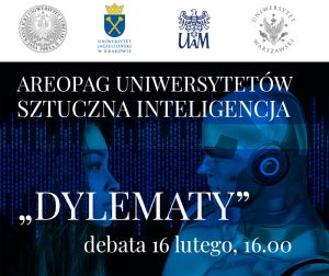Debata z cyklu Areopag Uniwersytetów: Sztuczna inteligencja – Dylematy