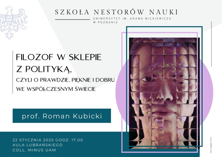 Grafika promująca wydarzenie „Szkoła Nestorów Nauki UAM”. Po lewej stronie podstawowe informacje o wydarzeniu. Po prawej stronie artystyczne przedstawienie ludzkiej twarzy w formie mozaiki.