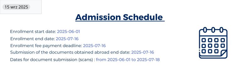 Admission Schedule 2025: Enrollment start day 1st June, Enrollment end date 16th July, Enrollent fee payment deadline 16th Jule, Submission of the documents obrain abroad 16th July