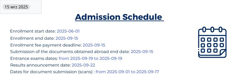 Admission Schedule 2025: Enrollment start date 1st June. Enrollment end date: 15th September, Enrollment fee deadline 15th September, Submission of th4e documents obtain abroad 15th September, Entrance exams date: 19th September to 19th Sempteber, Results end date 22nd September
