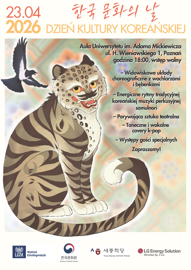 Plakat zapowiadający Dzień Kultury Koreańskiej, który odbędzie się 23 kwietnia 2026 o godz. 18.00 w Auli UAM w Poznaniu. Na grafice widoczny jest stylizowany tygrys oraz informacje o programie: układy choreograficzne z wachlarzami i bębenkami, muzyka samulnori, sztuka teatralna, taneczne i wokalne covery k-pop oraz występy gości specjalnych.
