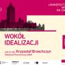 Różowo-beżowa grafika promująca Uniwersyteckie Wykłady na Zamku zapowiada wykład „Wokół idealizacji” prof. dr. hab. Krzysztofa Brzechczyna z Wydziału Filozoficznego UAM, 18 czerwca 2026 o godz. 18 w Centrum Kultury Zamek w Poznaniu; w tle widnieje stylizowana ilustracja Zamku Cesarskiego.