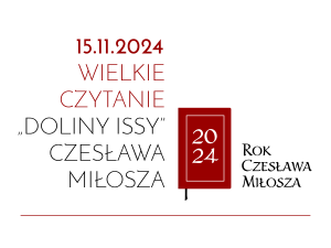 Wielkie Czytanie „Doliny Issy” Czesława Miłosza już w listopadzie!