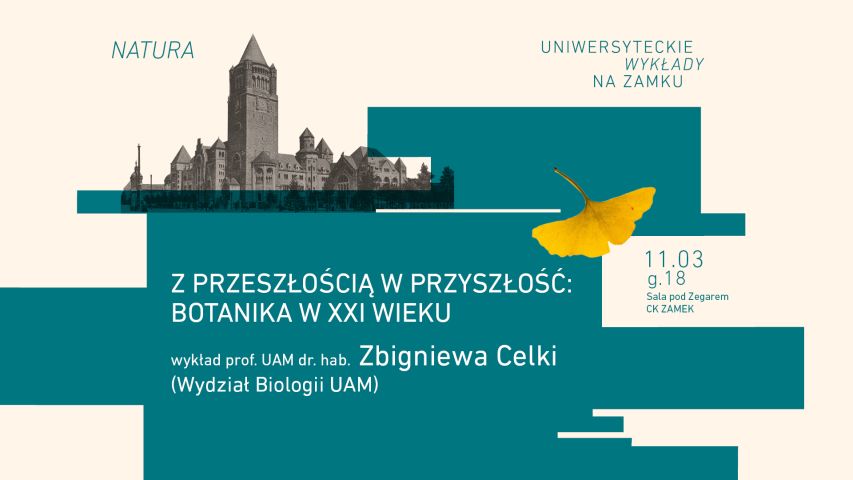 Grafika promująca Uniwersyteckie Wykłady na Zamku. Na grafice Zamek Cesarski w Poznaniu oraz żółty liść