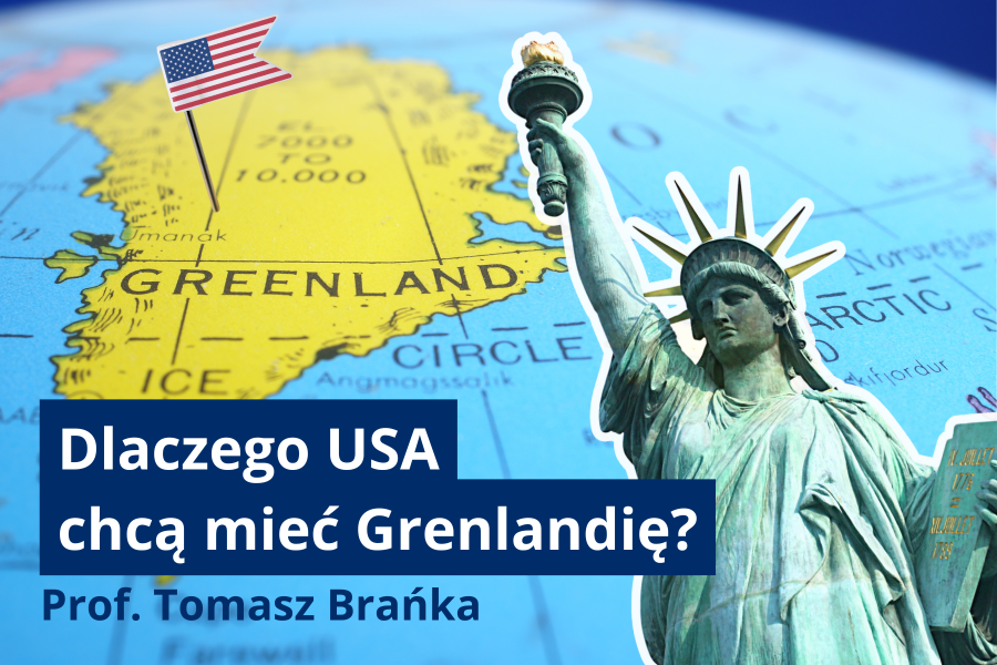 Grafika z napisem „Dlaczego USA chcą mieć Grenlandię? Prof. Tomasz Brańka”; w tle mapa Grenlandii z zaznaczoną flagą USA, na pierwszym planie Statua Wolności.