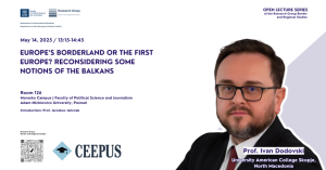 The poster promotes an open lecture by the Research Group Border and Regional Studies, titled Europe's Borderland or the First Europe? Reconsidering Some Notions of the Balkans. The event takes place on May 14, 2025, at Adam Mickiewicz University, Poznań, featuring Prof. Ivan Dodovski.