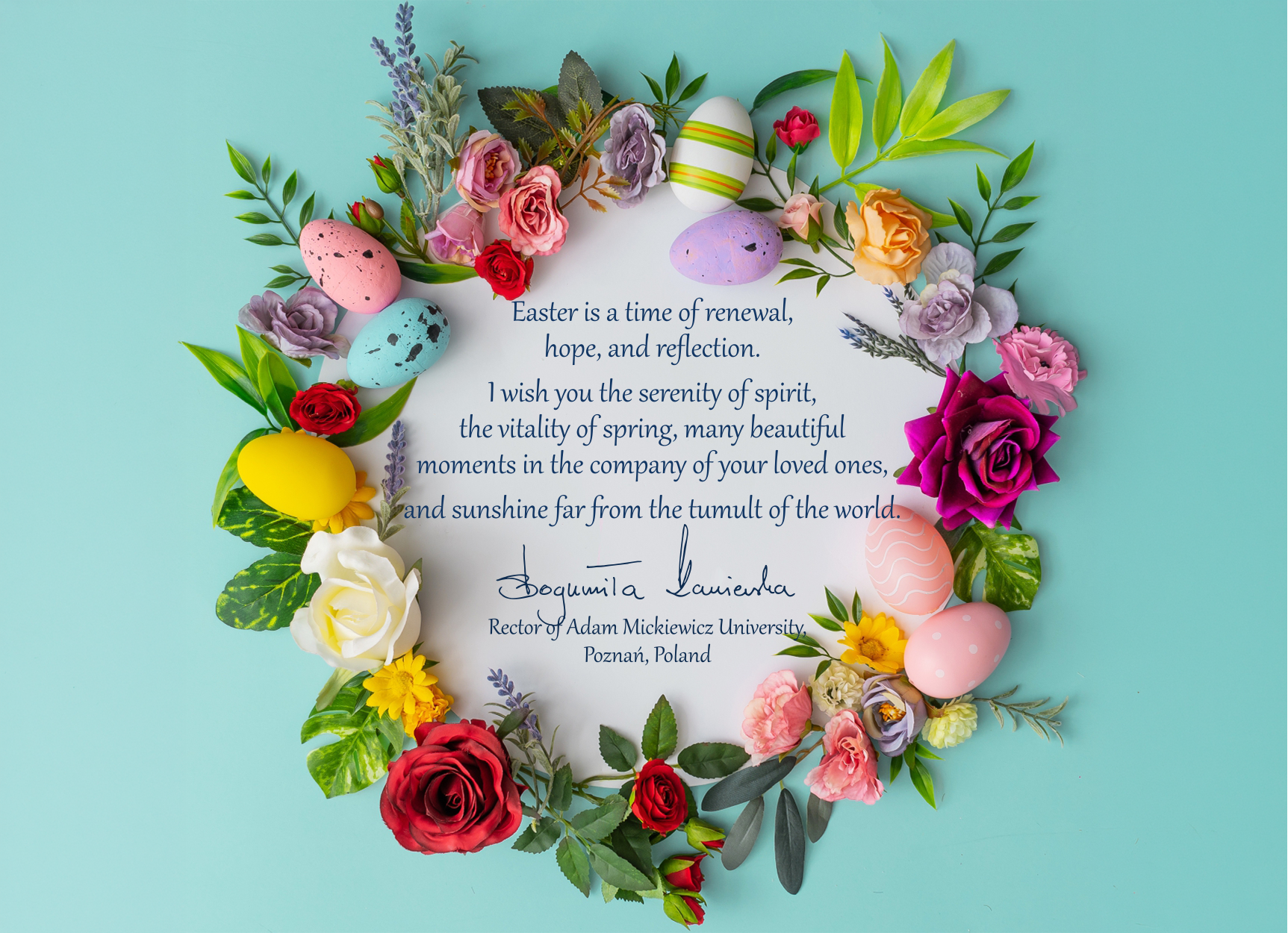 A pastel Easter greeting card with a circular wreath of colorful flowers and decorated eggs surrounding a message about renewal, hope, and spring, signed by the Rector of Adam Mickiewicz University, Poznań.