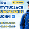 Grafika promująca webinar „Kariera w instytucjach Unii Europejskiej od kuchni”, zapowiadająca spotkanie 25 maja 2026 w godz. 12.00–13.30; po prawej stronie widnieje uśmiechnięty student w birecie i bluzie z motywem flagi UE, a po lewej kod QR.