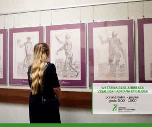 Wystawa „Ryciny anatomiczne z dzieł Andreasa Vesaliusa i Adriana Spigeliusa”