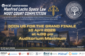 Poster for the Manfred Lachs Space Law Moot Court Competition – European Rounds, hosted by the AMU Faculty of Law and Administration. The design blends space imagery—stars, a satellite, a rocket—with the university’s architecture. Event details announce the final on 10 April 2026 at 4 p.m., with rounds held 8–10 April. Logos of partner institutions line the bottom.