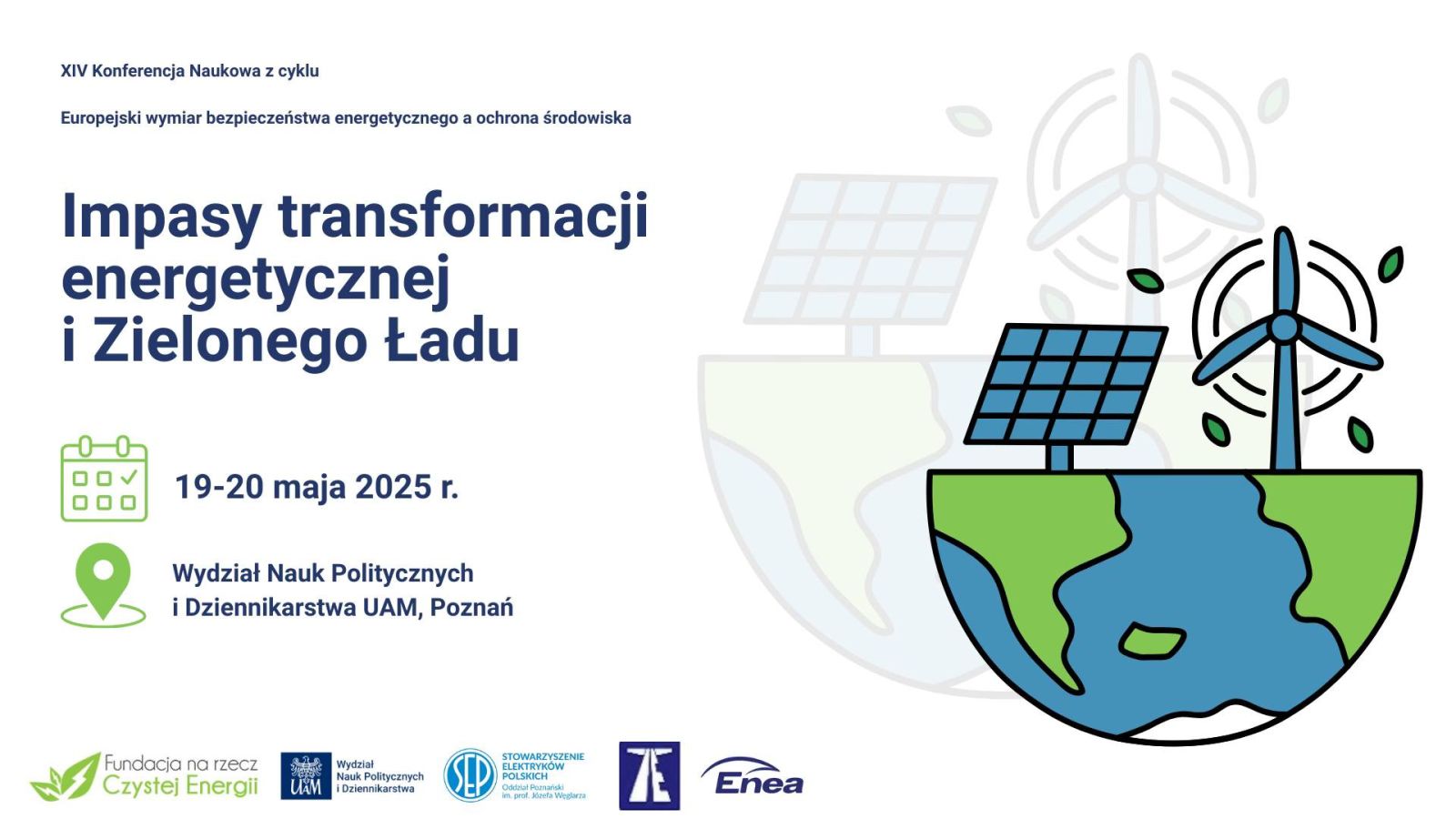 Grafika promocyjna konferencji. W prawej części obrazek: półkula ziemska, a na niej panel fotowoltaiczny i turbina wiatrowa.