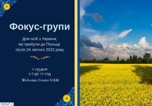 Focus Groups for Ukrainian people who arrived in Poland after February 24th, 2022.